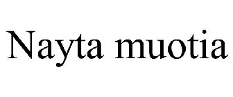 NAYTA MUOTIA