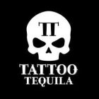 TT TATTOO TEQUILA