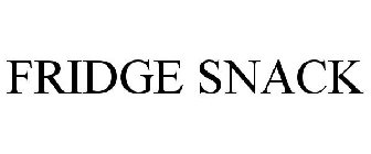 FRIDGE SNACK