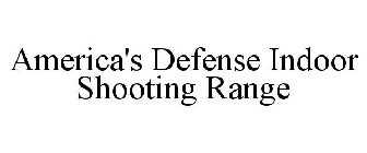 AMERICA'S DEFENSE INDOOR SHOOTING RANGE
