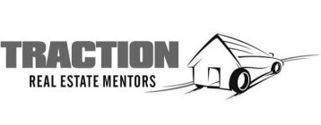 TRACTION REAL ESTATE MENTORS