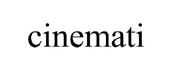 CINEMATI