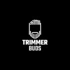 TRIMMER BUDS
