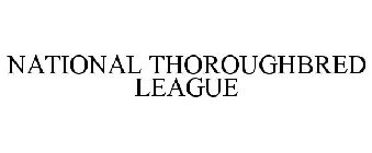 NATIONAL THOROUGHBRED LEAGUE