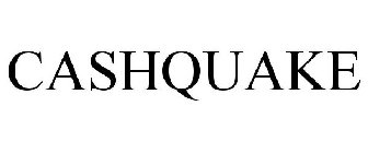 CASHQUAKE