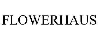 FLOWERHAUS