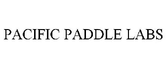 PACIFIC PADDLE LABS