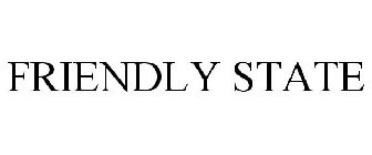 FRIENDLY STATE
