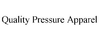 QUALITY PRESSURE APPAREL