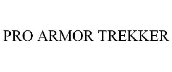 PRO ARMOR TREKKER
