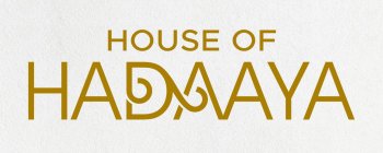 HOUSE OF HADAAYA