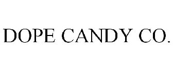 DOPE CANDY CO.