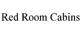 RED ROOM CABINS