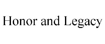 HONOR AND LEGACY