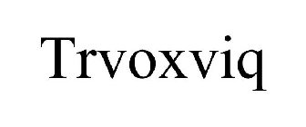 TRVOXVIQ
