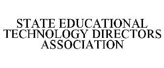 STATE EDUCATIONAL TECHNOLOGY DIRECTORS ASSOCIATION