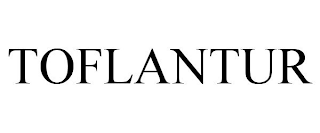 TOFLANTUR