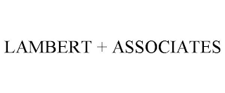 LAMBERT + ASSOCIATES