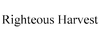 RIGHTEOUS HARVEST