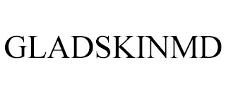 GLADSKINMD