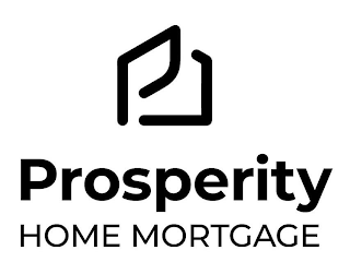 P PROSPERITY HOME MORTGAGE