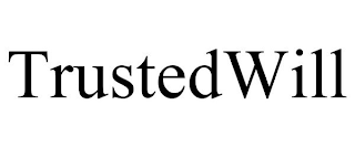 TRUSTEDWILL