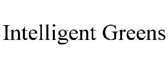 INTELLIGENT GREENS