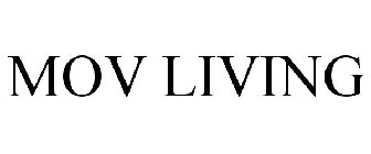 MOV LIVING