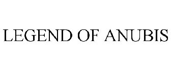 LEGEND OF ANUBIS