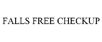 FALLS FREE CHECKUP