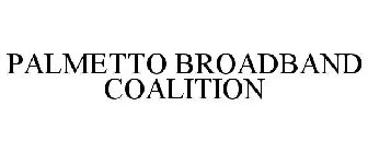 PALMETTO BROADBAND COALITION