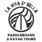 LA VITA E' BELLA PADDLEBOARD & KAYAK TOURSRS