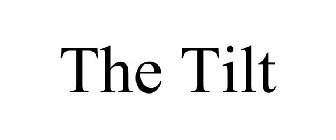 THE TILT