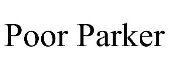 POOR PARKER