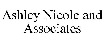 ASHLEY NICOLE AND ASSOCIATES