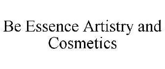 BE ESSENCE ARTISTRY AND COSMETICS