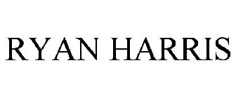 RYAN HARRIS