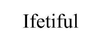 IFETIFUL