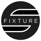 S FIXTURE