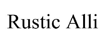RUSTIC ALLI