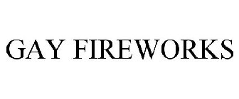 GAY FIREWORKS