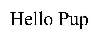 HELLO PUP