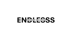 ENDLESSS FOREVER ENDLESSS