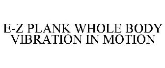 E-Z PLANK WHOLE BODY VIBRATION IN MOTION