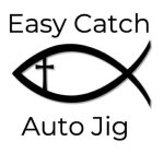 EASY CATCH AUTO JIG