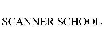 SCANNER SCHOOL