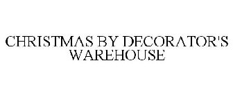 CHRISTMAS BY DECORATOR'S WAREHOUSE