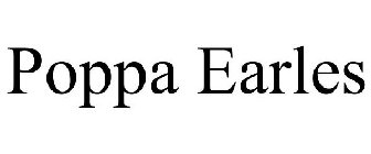 POPPA EARLE'S