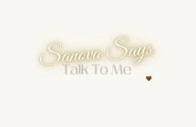 SANOVA SAYS TALK TO ME