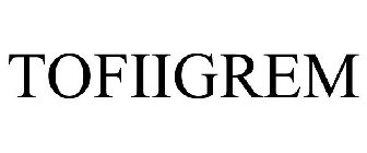 TOFIIGREM